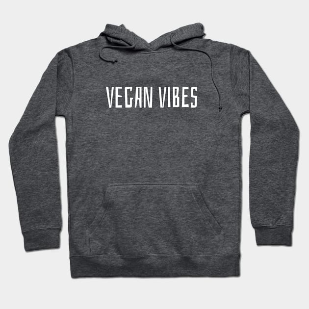 Vegan Vibes Hoodie by nyah14